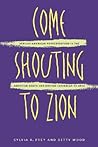 Come Shouting to Zion: African American Protestantism in the American South and British Caribbean to 1830 Come Shouting to Zion: African American Protestantism in the American South and British Caribbean to 1830