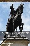 Modern Greece: A History Since 1821 Modern Greece: A History Since 1821