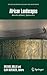 African Landscapes: Interdisciplinary Approaches (Studies in Human Ecology and Adaptation, 4)