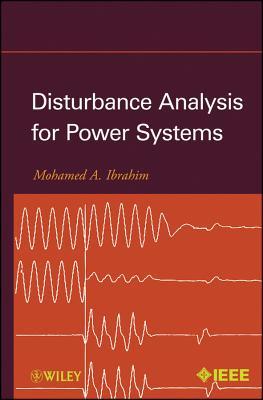 Disturbance Analysis for Power Systems (IEEE Press)
