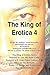 The King of Erotica 4: The Dethronement Deluxe Edition