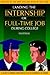 Landing the Internship or Full-Time Job During College: for Engineers and Scientists