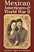 Mexican Americans and World...