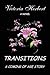 TRANSITIONS A COMING OF AGE...