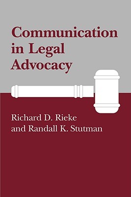Communication in Legal Advocacy (Studies in Communication Process)