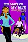 Melodies of My Life by Denedria R. Banks