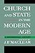 Church and State in the Modern Age: A Documentary History