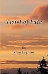 Twist of Fate by Gay Ingram