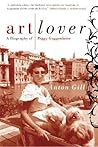 Art Lover: A Biography of Peggy Guggenheim