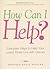 How Can I Help? by Monique Doyle Spencer How Can I Help? by Monique Doyle Spencer