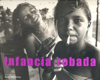 Infancia robada (Spanish Edition)