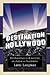 Destination Hollywood: The ...