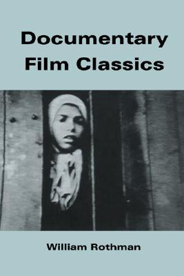 Documentary Film Classics (Cambridge Studies in Film)