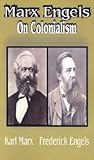 On Colonialism by Karl Marx