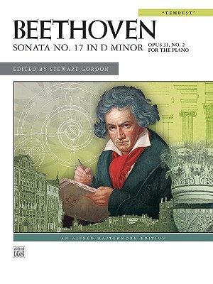 Sonata No. 17 in D Minor, Op. 31, No. 2: Tempest" (Alfred Masterwork Edition)