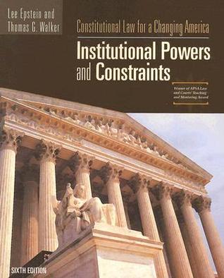 Constitutional Law for a Changing America: Institutional Powers and Constraints (Paperback)