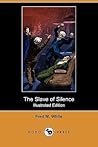 The Slave of Silence
