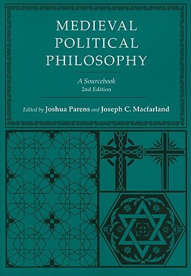 Medieval Political Philosophy: A Sourcebook (Agora Editions)