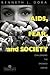 AIDS, Fear and Society (Death Education, Aging and Health Care)