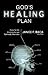 Gods Healing Plan