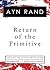 Return of the Primitive: Th...