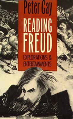 Reading Freud: Explorations and Entertainments (Hardcover)