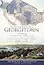 Remembering Georgetown: A H...