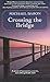 Crossing the Bridge