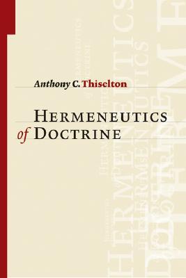 Hermeneutics of Doctrine (Hardcover)
