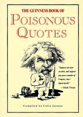The Guinness Book of Poisonous Quotes (Hardcover)