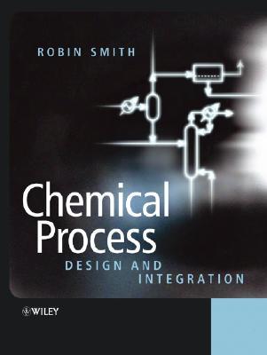 Chemical Process Design and Integration (Paperback)