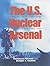 The U.S. Nuclear Arsenal: A...