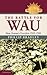 The Battle for Wau: New Guinea's Frontline 1942–1943 (Australian Army History Series)