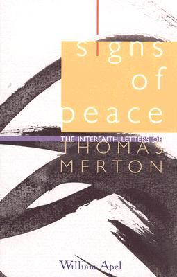 Signs of Peace: The Interfaith Letters of Thomas Merton (Paperback)