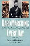 Hard Marching Every Day: The Civil War Letters of Private Wilbur Fisk, 1861-1865 (Modern War Studies)