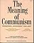 The Meaning of Communism