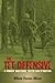 The Tet Offensive by William Thomas Allison
