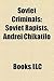 Soviet Criminals by Books LLC