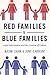 Red Families v. Blue Families: Legal Polarization and the Creation of Culture