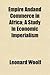 Empire and Commerce in Africa; A Study in Economic Imperialism