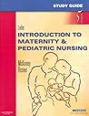 Study Guide for Introduction to Maternity & Pediatric Nursing Study Guide for Introduction to Maternity & Pediatric Nursing