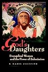 God's Daughters by R. Marie Griffith