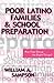 Poor Latino Families and School Preparation by William A. Sampson