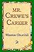 Mr. Crewes Career