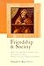 Friendship and Society by Donald X. Burt OSA