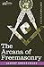 The Arcana of Freemasonry