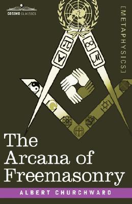 The Arcana of Freemasonry (Paperback)