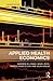 Applied Health Economics (R...