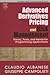 Advanced Derivatives Pricing and Risk Management: Theory, Tools, and Hands-On Programming Applications (Academic Press Advanced Finance)