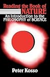Reading the Book of Nature: An Introduction to the Philosophy of Science Reading the Book of Nature: An Introduction to the Philosophy of Science